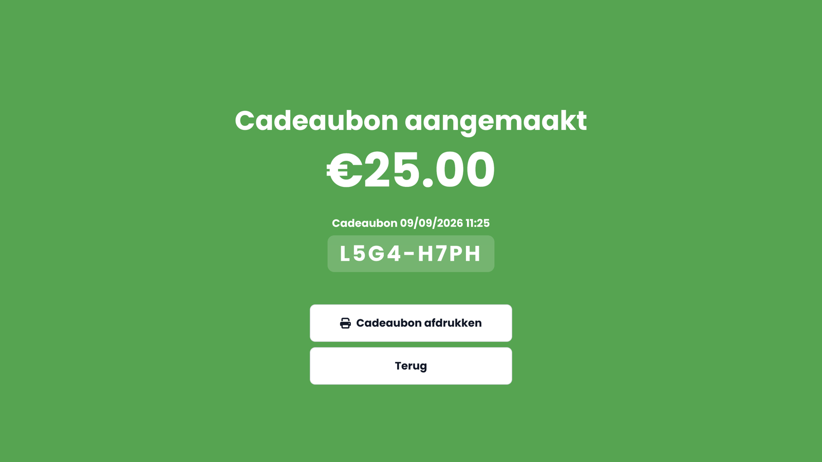 Het groene bevestigingsscherm Cadeaubon aangemaakt met het bedrag, de naam, de code en de knoppen Cadeaubon afdrukken en Terug.